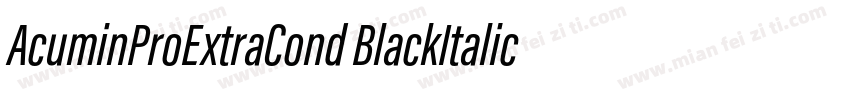 AcuminProExtraCond BlackItalic字体转换